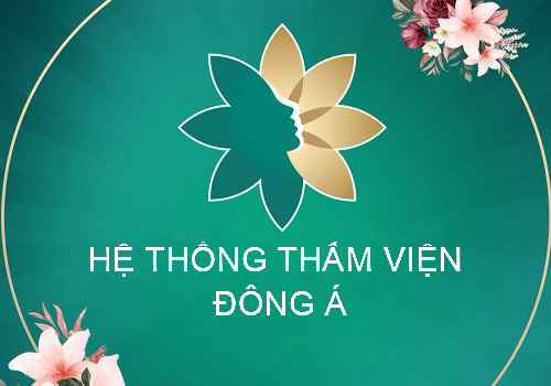 ĐỊA CHỈ THẨM MỸ VIỆN ĐÔNG Á Ở ĐÂU? CHI PHÍ THẾ NÀO?